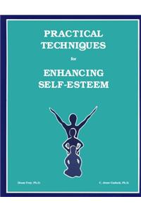 Practical Techniques For Enhancing Self-Esteem