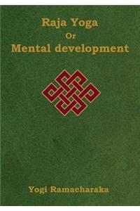 Raja Yoga or Mental development