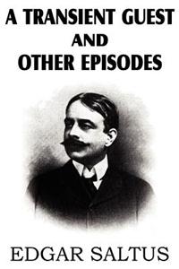 Transient Guest and Other Episodes