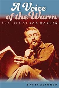 Voice of the Warm: The Life of Rod McKuen