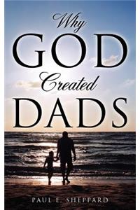 Why God Created Dads