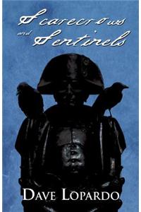 Scarecrows and Sentinels