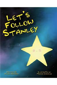 Let's Follow Stanley