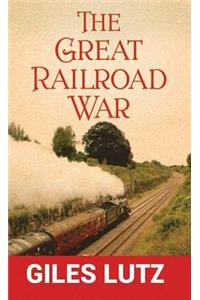 The Great Railroad War