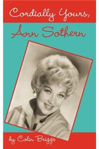 Cordially Yours, Ann Sothern