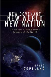 New Covenant, New World, New Nation