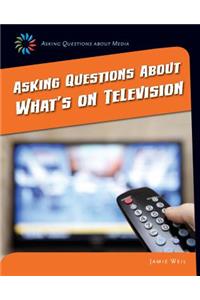 Asking Questions about What's on Television