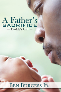 Father's Sacrifice: Daddy's Girl