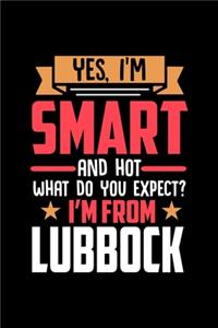 Yes, I'm Smart And Hot What Do You Except I'm From Lubbock