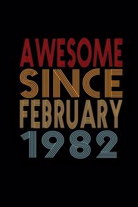 Awesome Since February 1982