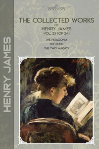 The Collected Works of Henry James, Vol. 23 (of 24)