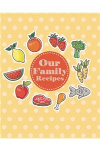 Our Family Recipes
