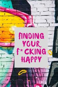 finding your f*cking happy