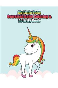 my little pony oversized gaint coloring & activity book