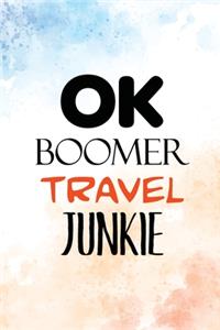 OK Boomer Travel Junkie