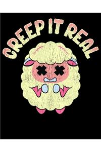 Creep It Real