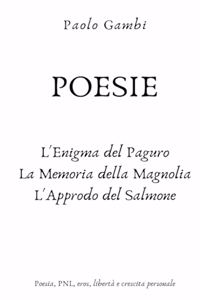 POESIE - L'enigma del paguro, La memoria della magnolia, L'approdo del salmone