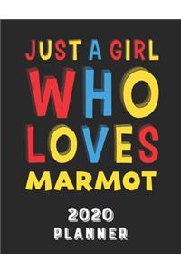 Just A Girl Who Loves Marmot 2020 Planner