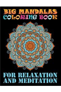 Big Mandalas Coloring Book For Relaxation And Meditation