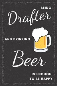 Drafter & Drinking Beer Notebook