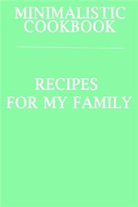 Minimalistic CookBook Recipes For My Family