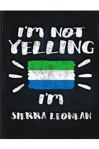 I'm Not Yelling I'm Sierra Leonean