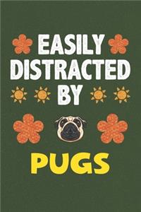 Easily Distracted By Pugs