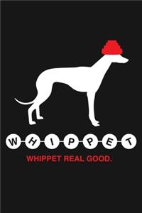 Whippet - Whippet Real Good