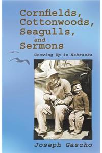 Cornfields, Cottonwoods, Seagulls, and Sermons