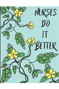 Nurses Do It Better