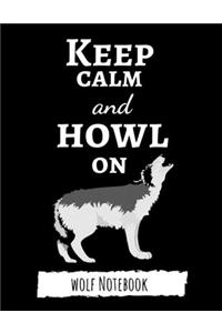 Keep Calm And Howl On