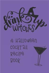 Drink Up, Witches