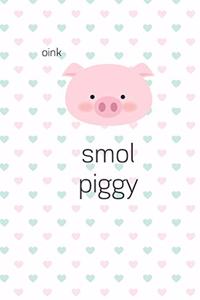 Smol Piggy