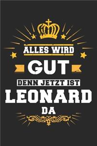 Alles wird gut denn jetzt ist Leonard da