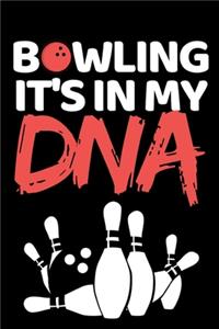 Bowling Is In My DNA