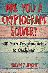 Are You a Cryptogram Solver