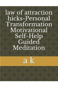 law of attraction hicks-Personal Transformation Motivational Self-Help Guided Meditation