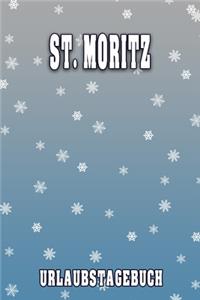 St. Moritz Urlaubstagebuch