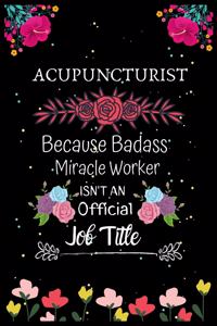 ACUPUNCTURIST Because Badass Miracle Worker Isn't an Official Job Title