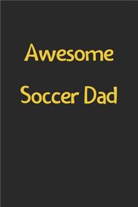 Awesome Soccer Dad