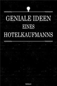 Geniale Ideen eines Hotelkaufmanns Notizbuch