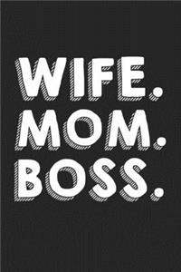 Wife Mom Boss