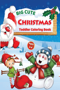 Big Cute Christmas Toddler Coloring Book