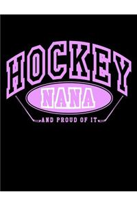 Hockey Nana And Proud Of It