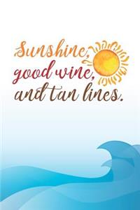 Sunshine, Good Wine, and Tan Lines