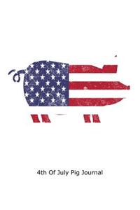4th Of July Pig Journal