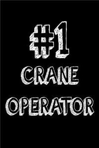 #1 Crane Operator