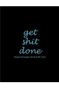 Get Shit Done