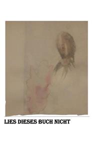 Lies Dieses Buch Nicht