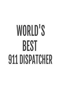 The World's Best 911 Dispatcher